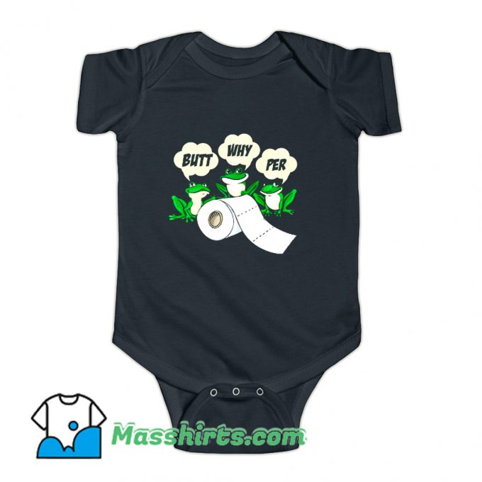 Butt Why Per Frogs Butt Wiper Toilet Paper Baby Onesie