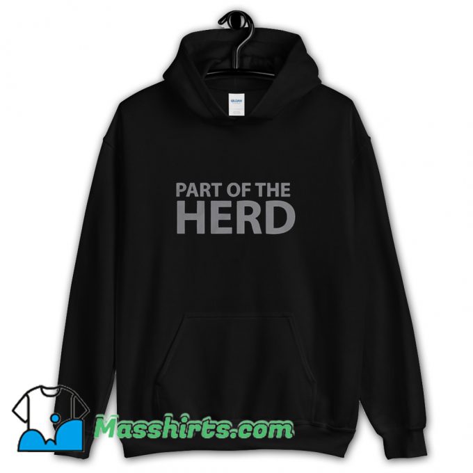 Cute Part Of The Herd Group Hoodie Streetwear