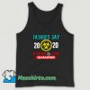 Cute Style Father Day 2020 Quarantined Tank Top