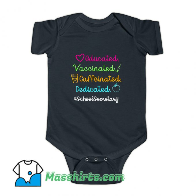 Educated Vaccinated Caffeinated Dedicated Baby Onesie