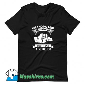 Grandpa And Grandson Best Team Family T Shirt Design On Sale