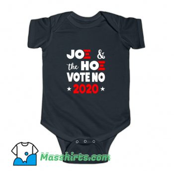 Joe and The Hoe Vote No 2020 Baby Onesie
