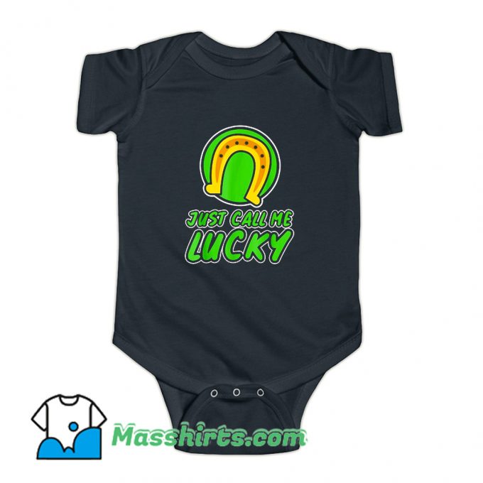 Just Call Me Lucky Baby Onesie