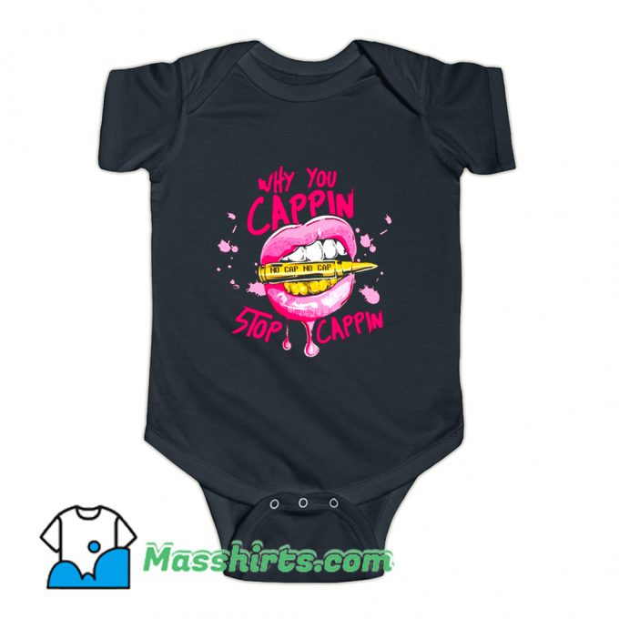 No Cap Stop Cappin Hip Hop Rapper Baby Onesie