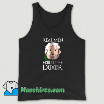 Real Men Hold The Door Tank Top