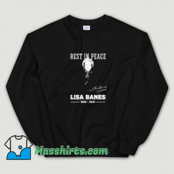 Vintage Rest In Peace Lisa Banes 1955 2021 Sweatshirt