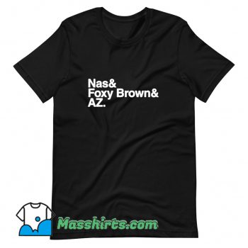 Awesome The Firm Nas and Foxy Brown AZ T Shirt Design