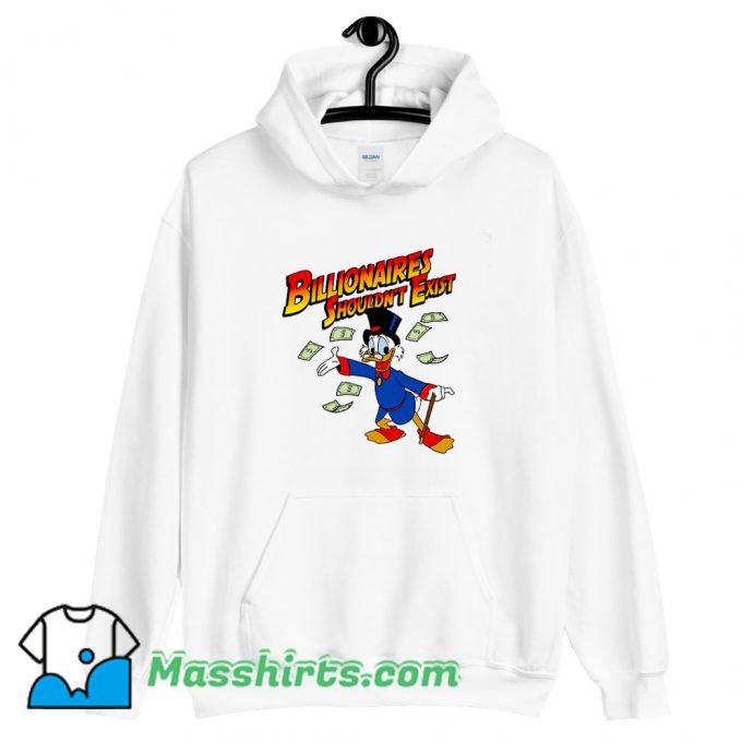 Classic Billionaires Shouldnt Exist Hoodie Streetwear