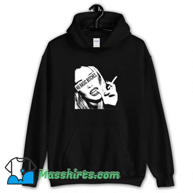 Cool No Basic Bitches Smoking Hoodie Streetwear