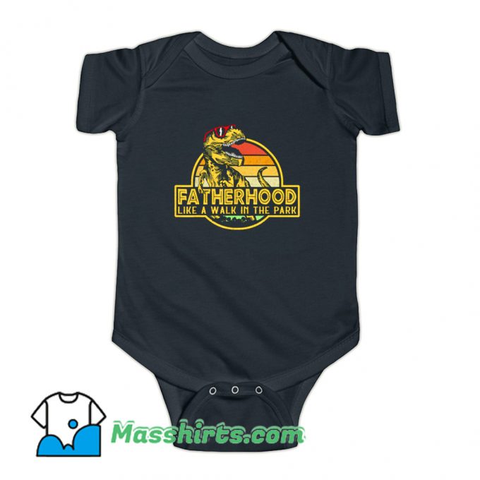 Fatherhood Like Walk In The Park Baby Onesie