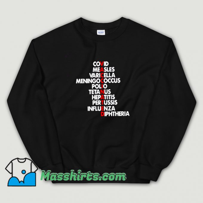 Funny Vaccinated Covid 19 Sweatshirt