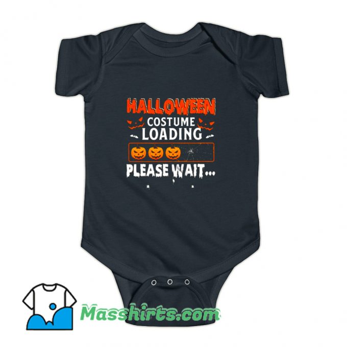 Halloween Costume Loading Please Wait Baby Onesie