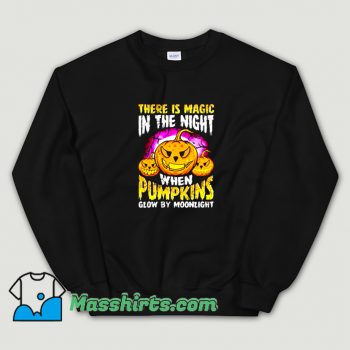 Halloween Pumpkin Magic In The Night Sweatshirt On Sale