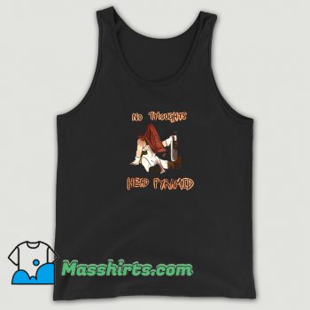 No Thoughts Head Pyramid Tank Top