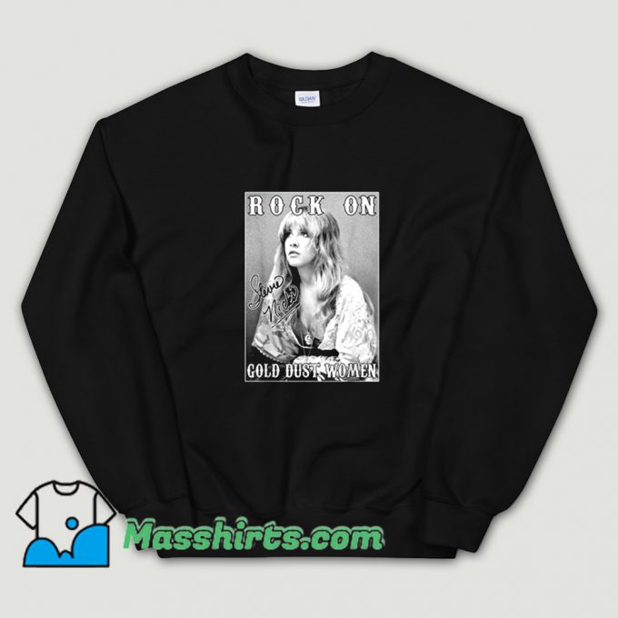 Classic Rock On Stevie Nicks Gold Dust Women Sweatshirt