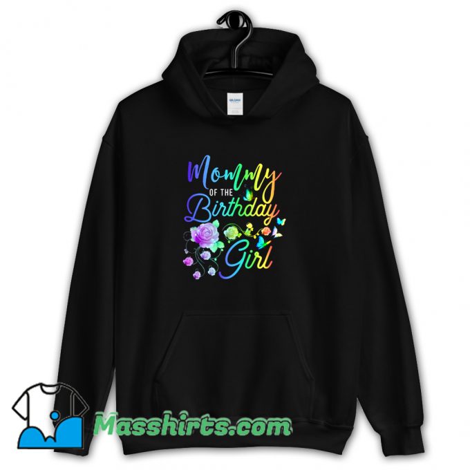 Cool Mommy Of The Birthday Girl Hoodie Streetwear