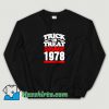 Cool Trick Or Treat Survivor 1978 Sweatshirt