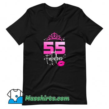 Cute Fabulous At 55 Years Old T Shirt Design