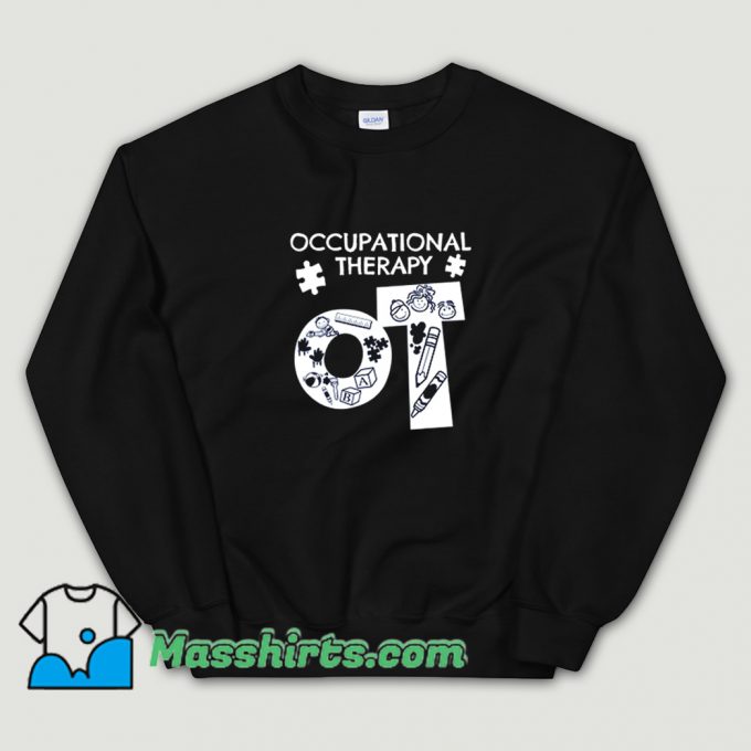 Cute Occupational Therapist Sweatshirt