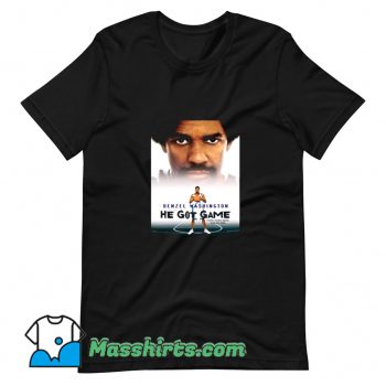 Funny Denzel Washington He Got Game T Shirt Design