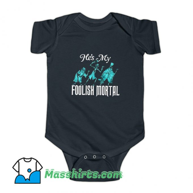 Hes My Foolish Mortal Baby Onesie