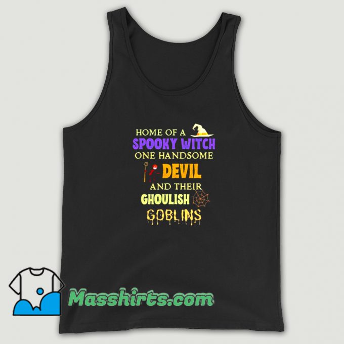 Home Of A Spooky Witch One Handsome Tank Top On Sale