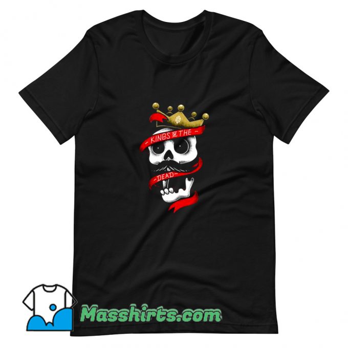 Kings Of The Dead T Shirt Design