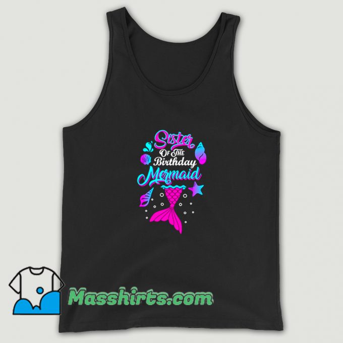 New Sister Of The Birthday Mermaid Tank Top