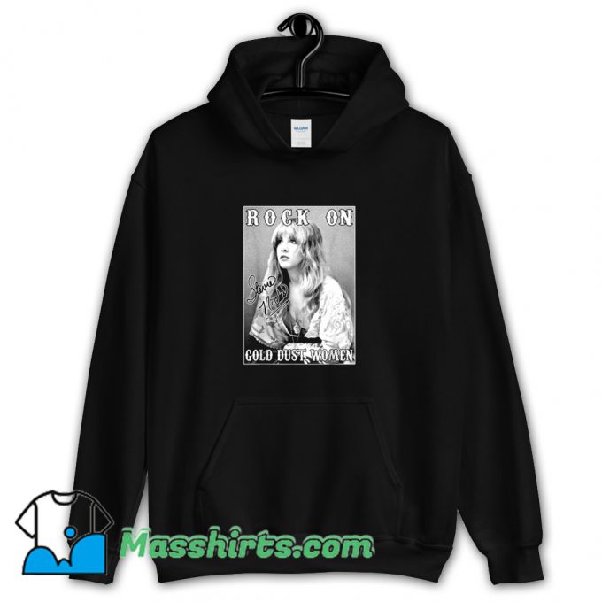 Rock On Stevie Nicks Gold Dust Women Hoodie Streetwear