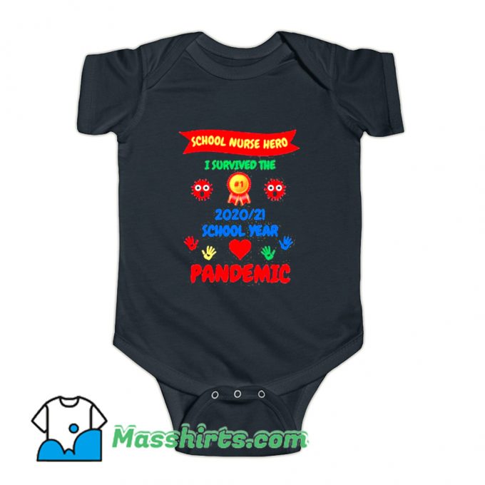 School Nurse Appreciation I Survived 2021 Baby Onesie