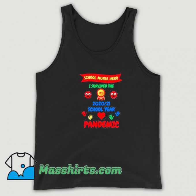 School Nurse Appreciation I Survived 2021 Tank Top