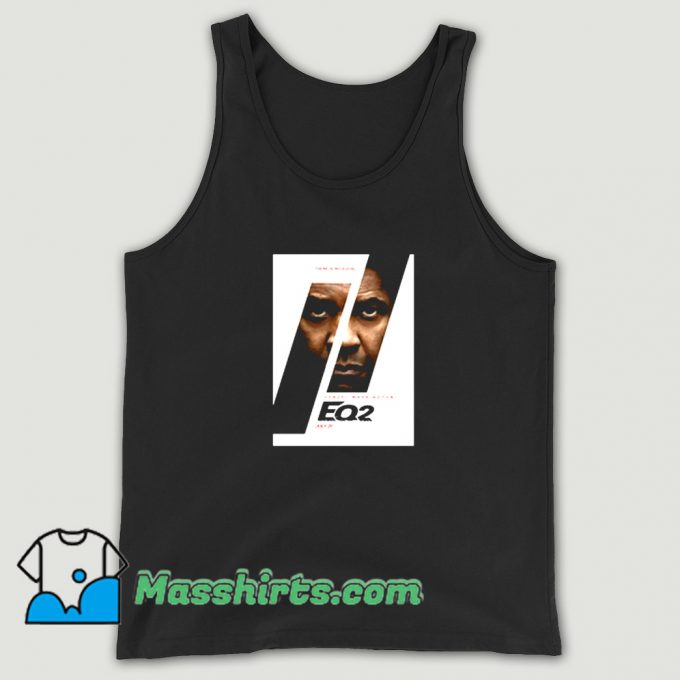 The Equalizer 2 Movie Poster Denzel Washington Tank Top