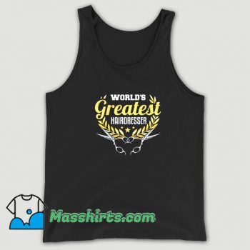 Awesome Greatest Hairdresser Hairstylist Tank Top
