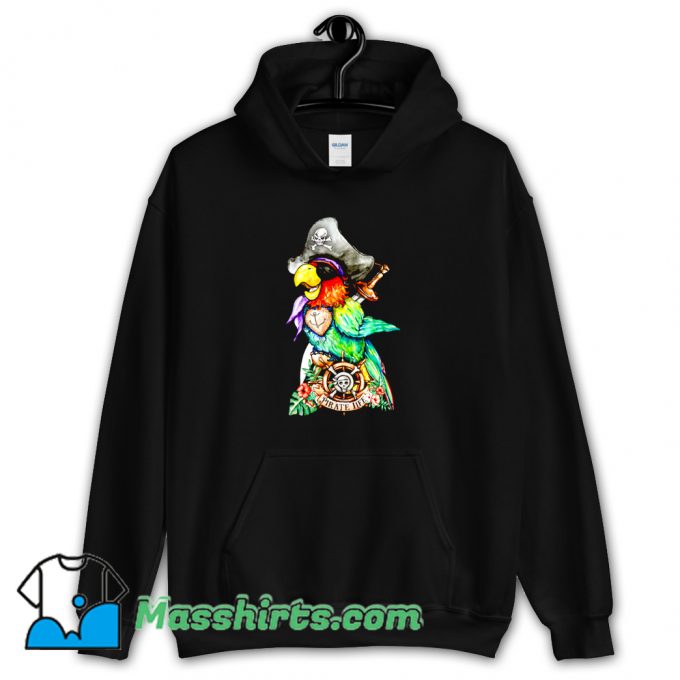 Best Bird Parrot Pirate Life Hoodie Streetwear