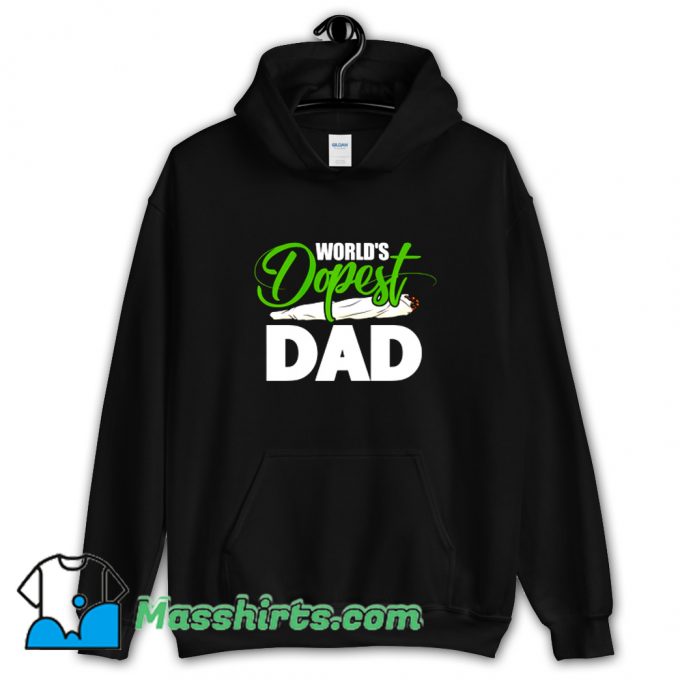 Best Worlds Dopest Dad Hoodie Streetwear