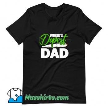 Cheap Worlds Dopest Dad T Shirt Design