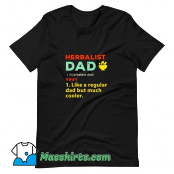 Cute Herbalist Dad Herbal Medicine T Shirt Design