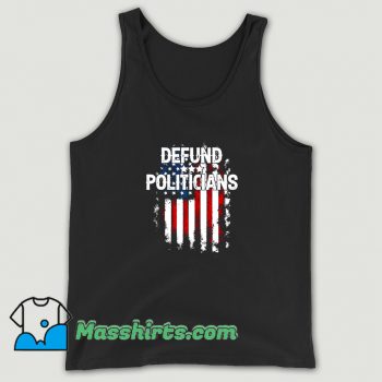 Defund Politicians American Flag Tank Top