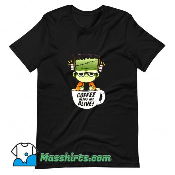 Frankie Goes Caffeinated Funny T Shirt Design