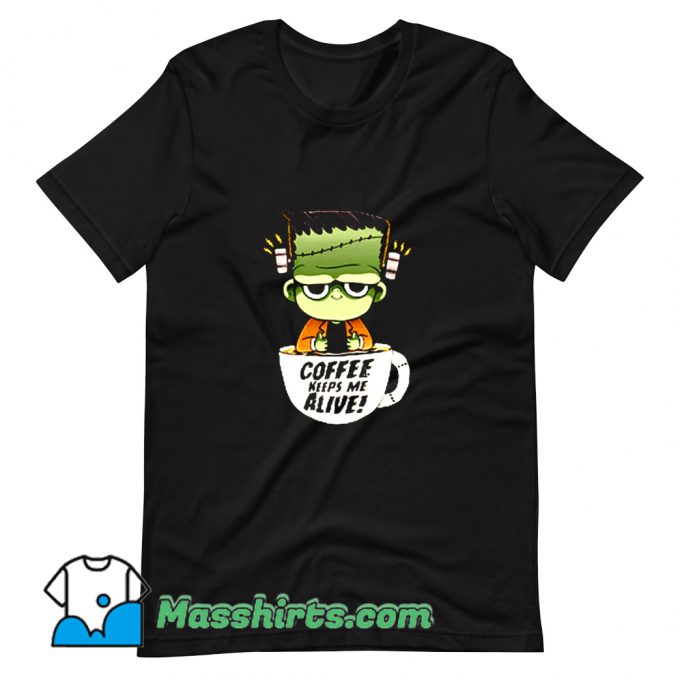 Frankie Goes Caffeinated Funny T Shirt Design