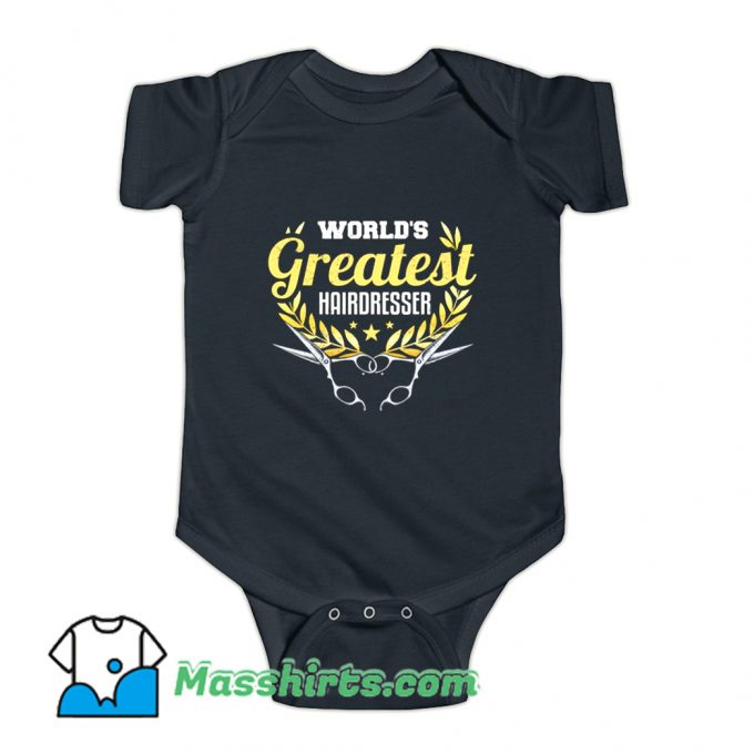 Greatest Hairdresser Hairstylist Baby Onesie