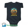 Judy Sheindlin Only Judy Can Judge Me Baby Onesie