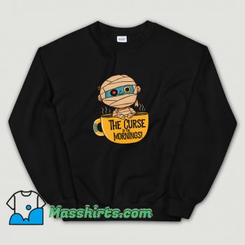 Mummy Hate Mornings and Love Coffee Sweatshirt On Sale