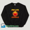 Pro Life Catholic Sweatshirt On Sale