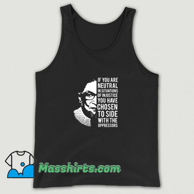 Vintage If You Are Neutral In Situations Tank Top