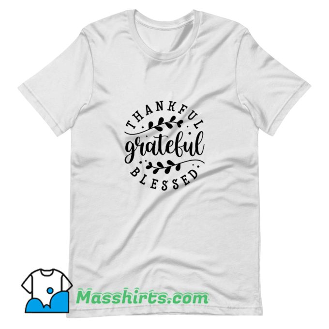 Best Thankful Grateful Blessed T Shirt Design