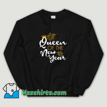 Classic Queen Of The New Year Sweatshirt