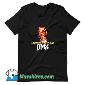 Cool Dmx Rapper Legends Never Die T Shirt Design