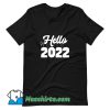 Cute New Years Eve Hello 2022 T Shirt Design