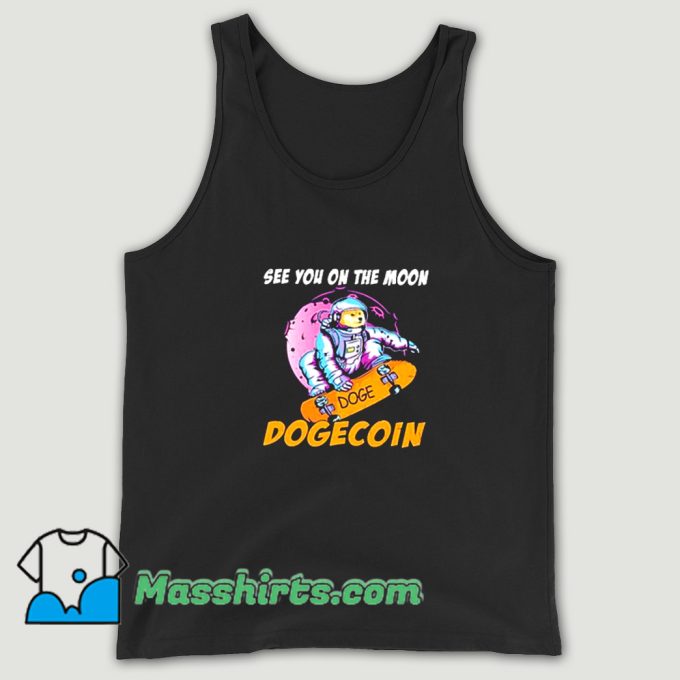 Cute See You On The Moon Dogecoin Tank Top